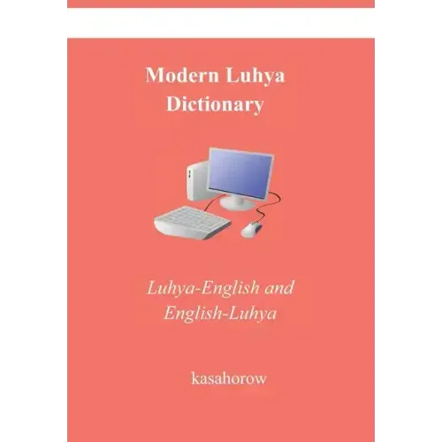 Modern Luhya Dictionary: Luhya-English and English-Luhya