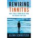 Rewiring Tinnitus: How I Finally Found Relief From The Ringing In My Ears