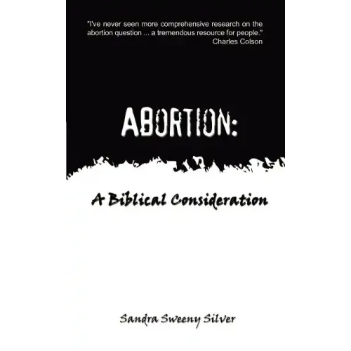 Abortion: A Biblical Consideration