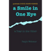 A Smile in One Eye: a Tear in the Other