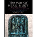 The War of Heru and Set: The Struggle of Good and Evil for Control of the World and The Human Soul