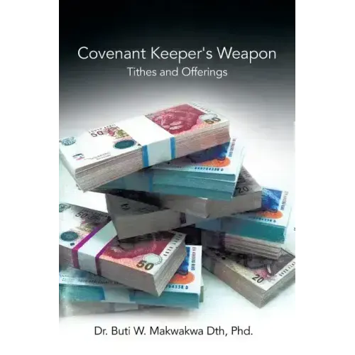 Covenant Keeper's Weapon: Tithes and Offerings