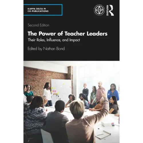 The Power of Teacher Leaders: Their Roles, Influence, and Impact