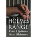 Holmes on the Range: A Novel of Bad Choices, Harsh Realities and Life in the Federal Prison System