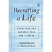 Recrafting a Life: Coping with Chronic Illness and Pain