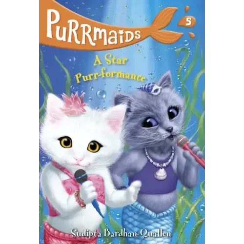 Purrmaids #5: A Star Purr-Formance
