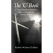 The "C" Book: "C" Words MORE POWERFUL than cancer, covid-19, and any life crisis