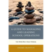 A Guide to Managing and Leading School Operations: The Principal's Field Manual