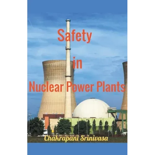 Safety in Nuclear Power Plants