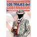 Los Trajes del Gobernador