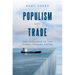 Populism and Trade: The Challenge to the Global Trading System