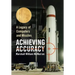 Achieving Accuracy: A Legacy of Computers and Missiles