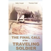 The Final Call of the Traveling Soldier