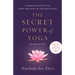 The Secret Power of Yoga, Revised Edition: A Woman's Guide to the Heart and Spirit of the Yoga Sutras