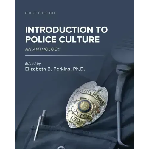 Introduction to Police Culture: An Anthology