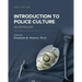 Introduction to Police Culture: An Anthology