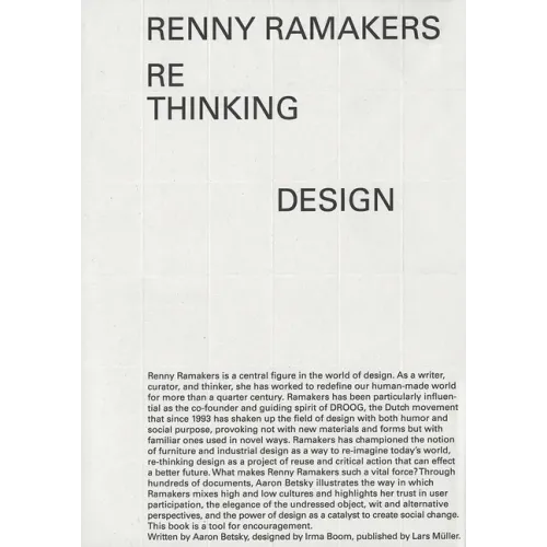 Renny Ramakers: Rethinking Design--Curator of Change