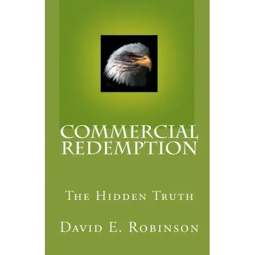 Commercial Redemption: The Hidden Truth