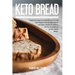 Keto Bread Book: Simple Home Recipes for Anyone Who Wants to Easily Bake Ketogenic Bread, and Make Tasty Low Carb Snacks, Desserts and Cookies to Burn