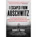 I Escaped from Auschwitz: The Shocking True Story of the World War II Hero Who Escaped the Nazis and Helped Save Over 200,000 Jews
