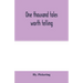 One thousand tales worth telling