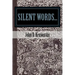 silent words...