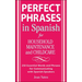 Perfect Phrases in Spanish for Household Maintenance and Childcare: 500 + Essential Words and Phrases for Communicating with Spanish-Speakers