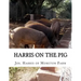 Harris on the Pig: The Breeding, Rearing, Management and Improvement of Swine