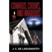 Cowards, Crooks, and Warriors