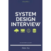 System Design Interview - An insider's guide