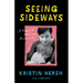 Seeing Sideways: A Memoir of Music and Motherhood