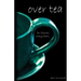Over Tea