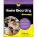 Home Recording for Dummies