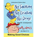 No Smoking, No Drinking, No Drugs: (a Children's Multicultural Book)