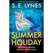 The Summer Holiday: An utterly addictive psychological thriller full of suspense