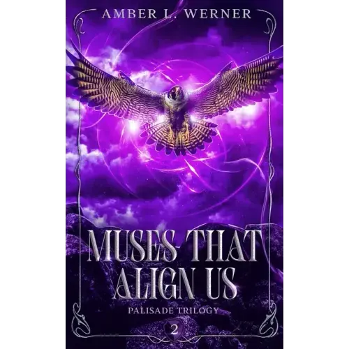 Muses That Align Us: Palisade Trilogy 2