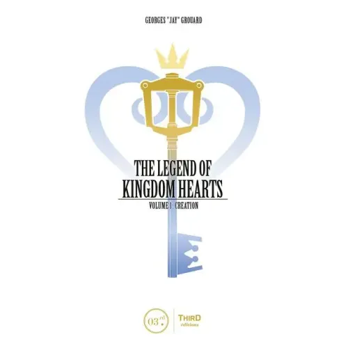 The Legend of Kingdom Hearts Volume 1: Creation