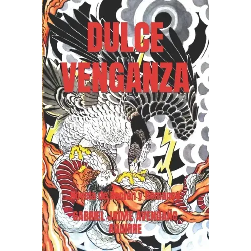 Dulce Venganza: Novela de Acción y Romance