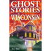 Ghost Stories of Wisconsin