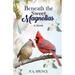 Beneath the Sweet Magnolias