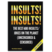 Insults! Insults!