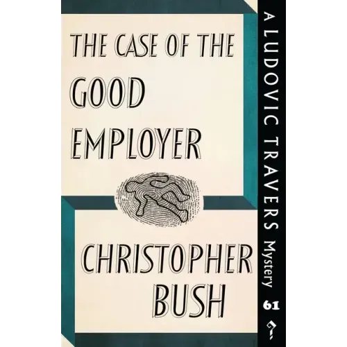 The Case of the Good Employer: A Ludovic Travers Mystery - Paperback