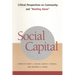 Social Capital: Critical Perspectives on Community and Bowling Alone
