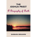 The Joshua Priest: A Biography of Faith