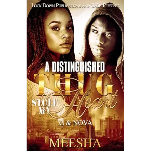 A Distinguished Thug Stole My Heart: G & Nova