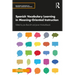 Spanish Vocabulary Learning in Meaning-Oriented Instruction