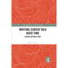 Writing Center Talk Over Time: A Mixed-Method Study
