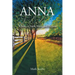 Anna: A Story of Faith, Trust, and Purpose