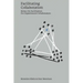 Facilitating Collaboration: Notes on Facilitation for Experienced Collaborators