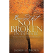 Bruised But Not Broken In Despair